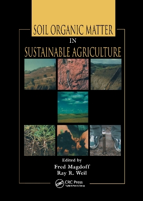 Soil Organic Matter in Sustainable Agriculture by Fred Magdoff