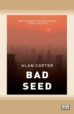 Bad Seed by Alan Carter