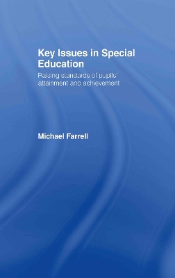 Key Issues in Special Education by Michael Farrell