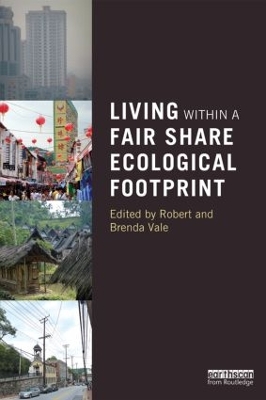 Living within a Fair Share Ecological Footprint by Robert Vale