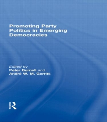 Promoting Party Politics in Emerging Democracies book