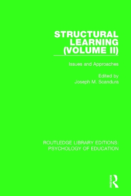 Structural Learning (Volume 2): Issues and Approaches by Joseph M. Scandura