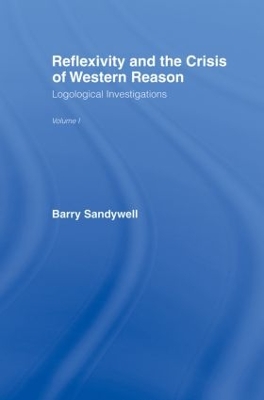 Reflexivity and the Crisis of Western Reason book