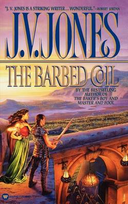 The Barbed Coil by J V Jones