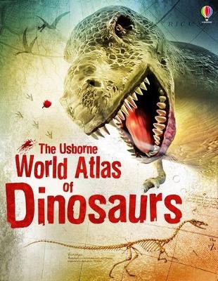 World Atlas of Dinosaurs by Rachel Firth