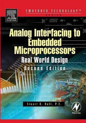 Analog Interfacing to Embedded Microprocessor Systems by Stuart Ball
