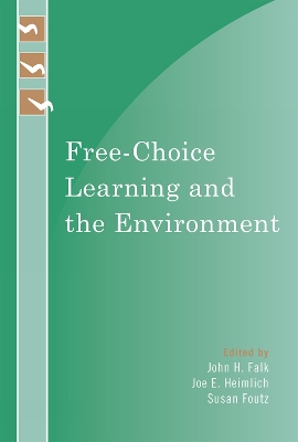 Free-Choice Learning and the Environment by John H. Falk
