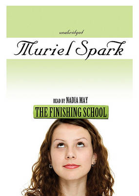The The Finishing School by Muriel Spark