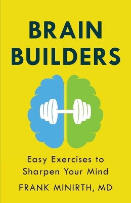 Brain Builders – Easy Exercises to Sharpen Your Mind book