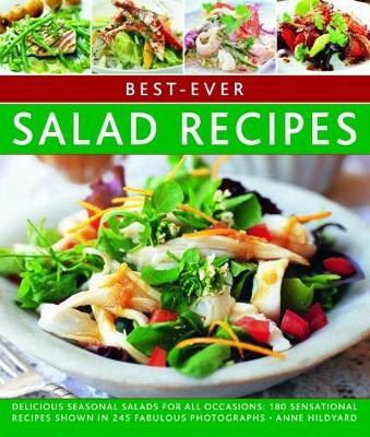 Best-ever Salad Recipes by Anne Hildyard