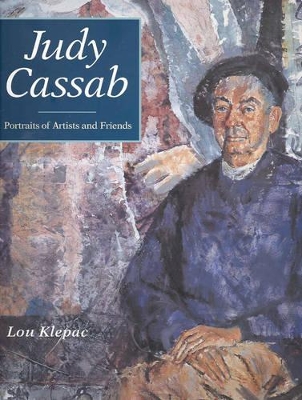 Judy Cassab: Portraits of Artists and Friends: Portraits of Artists and Friends book