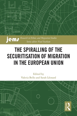 The Spiralling of the Securitisation of Migration in the European Union book