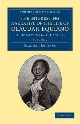 Interesting Narrative of the Life of Olaudah Equiano by Olaudah Equiano