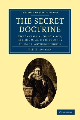 The Secret Doctrine by H. P. Blavatsky