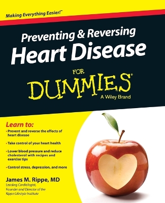 Preventing & Reversing Heart Disease for Dummies by James M. Rippe