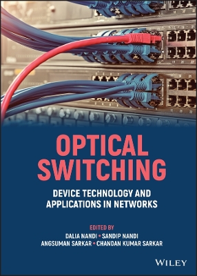 Optical Switching: Device Technology and Applications in Networks book