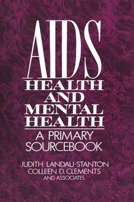 AIDS, Health, and Mental Health by Judith Landau-Stanton