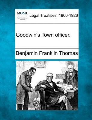 Goodwin's Town Officer. book