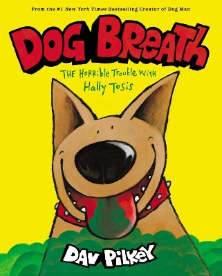 Dog Breath: The Horrible Trouble with Hally Tosis (NE) book