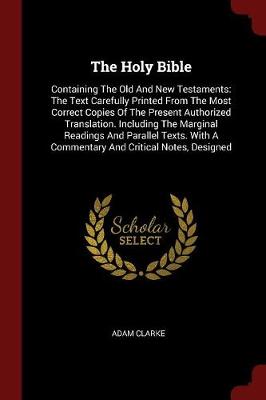 Holy Bible by Adam Clarke