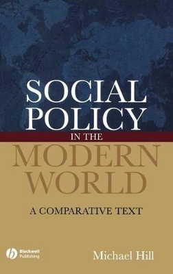 Social Policy in the Modern World by Michael Hill