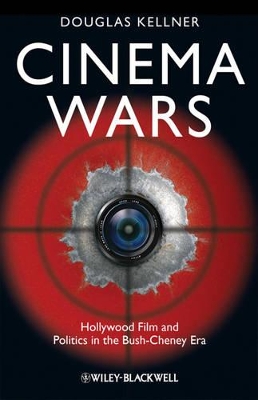 Cinema Wars by Douglas M. Kellner