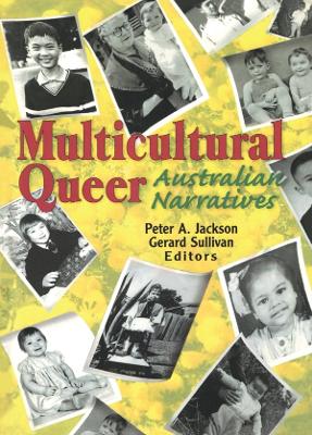 Multicultural Queer by Peter A. Jackson