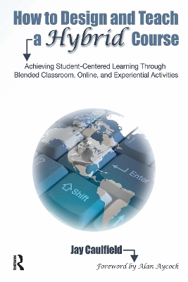 How to Design and Teach a Hybrid Course book