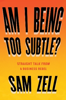 Am I Being Too Subtle? book