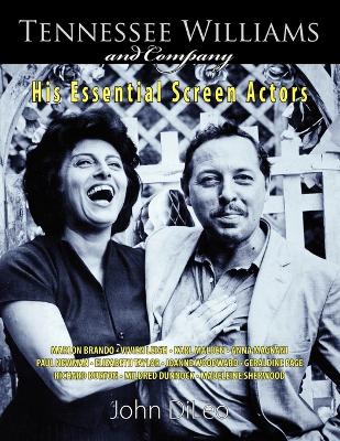 Tennessee Williams and Company: His Essential Screen Actors book