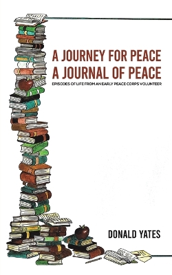 A Journey for Peace: A Journal of Peace book