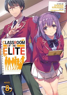 Classroom of the Elite (Light Novel) Vol. 8 book