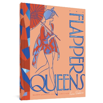 The Flapper Queens: Women Cartoonists of the Jazz Age book