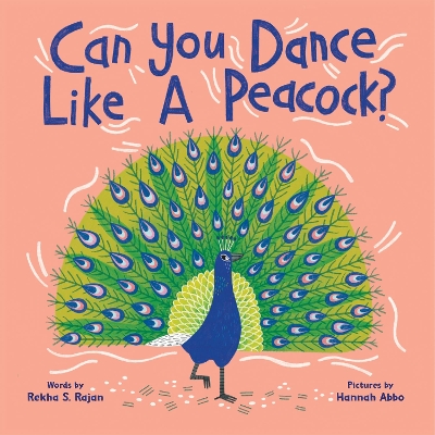 Can You Dance Like a Peacock? book