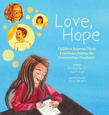 Love, Hope: Children Express Their Emotions During the Coronavirus Pandemic book