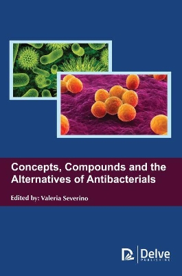 Concepts, Compounds and the Alternatives of Antibacterials book