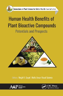 Human Health Benefits of Plant Bioactive Compounds: Potentials and Prospects by Megh R. Goyal
