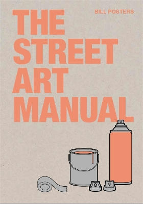 The Street Art Manual book