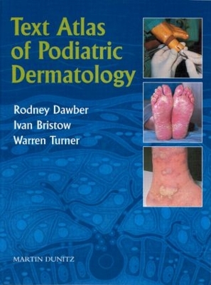 Text Atlas of Podiatric Dermatology book