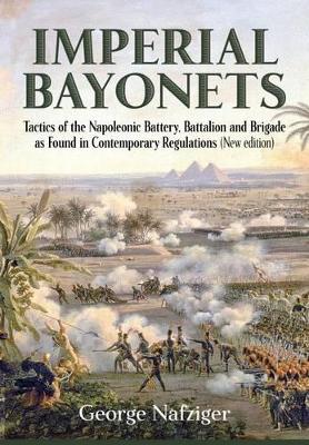 Imperial Bayonets by George Nafziger