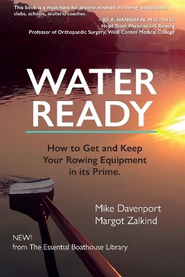 Water Ready, How to Get and Keep Your Rowing Equipment in its Prime book