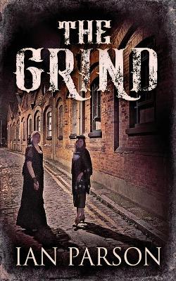 The Grind by Ian Parson