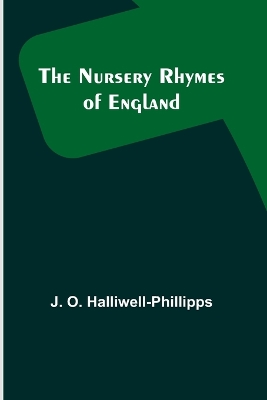 The Nursery Rhymes of England book