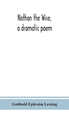 Nathan the Wise, a dramatic poem book