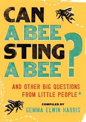 Can a Bee Sting a Bee? book