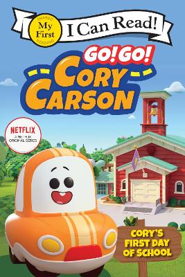 Go! Go! Cory Carson: Cory's First Day of School book