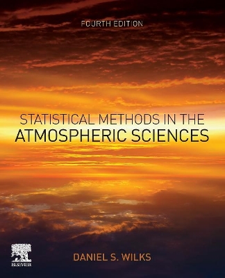 Statistical Methods in the Atmospheric Sciences by Daniel S. Wilks