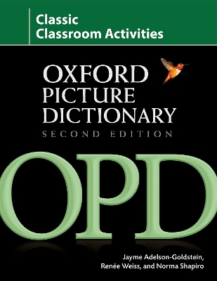 Oxford Picture Dictionary Second Edition: Classic Classroom Activities book