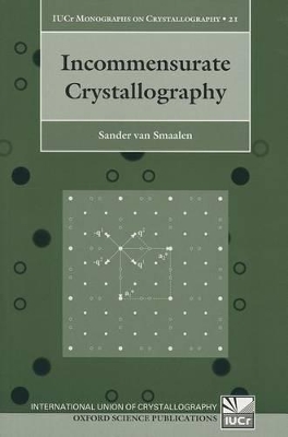 Incommensurate Crystallography by Sander Van Smaalen