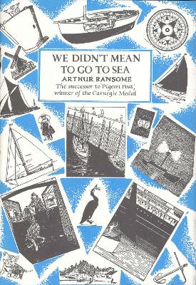 We Didn't Mean To Go To Sea by Arthur Ransome